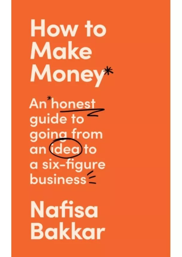 Nafisa Bakkar - How To Make Money