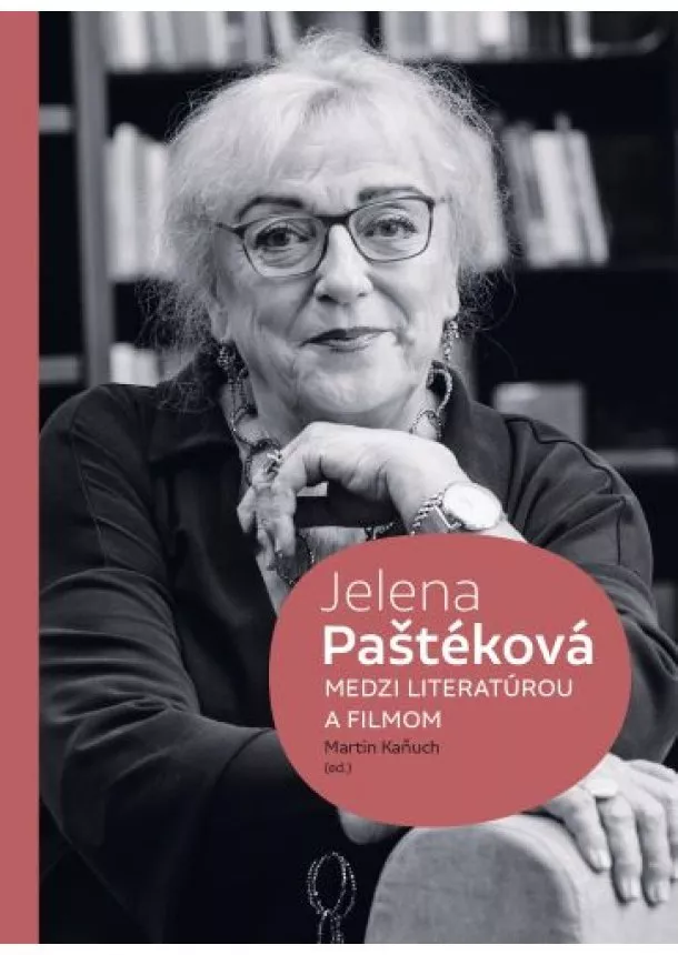 Jelena Paštéková - Medzi literatúrou a filmom