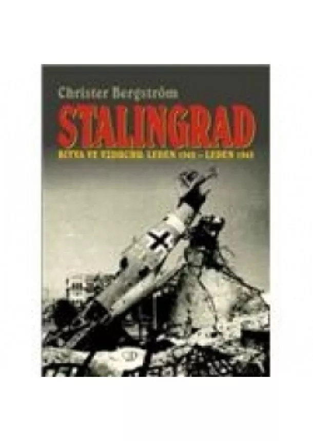 Christer Bergstrom - Stalingrad bitva ve vzduchu