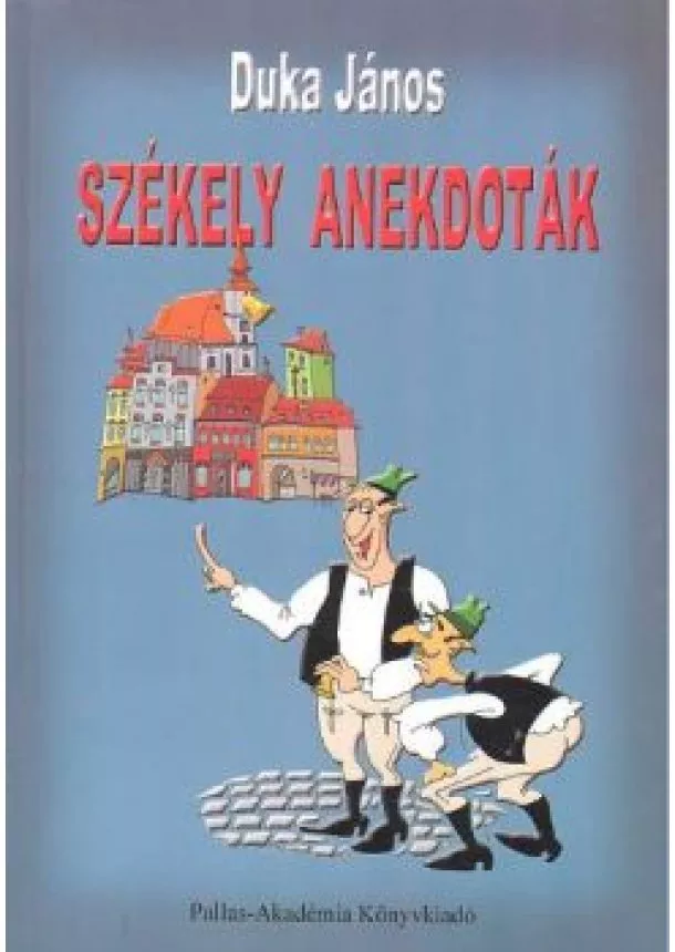 Duka János - SZÉKELY ANEKDOTÁK