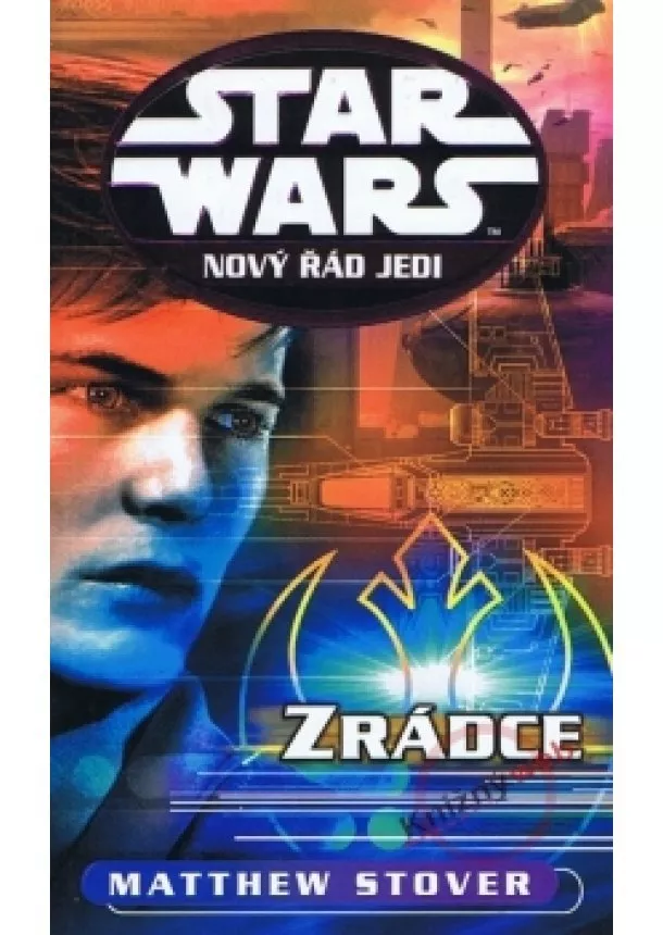 Matthew Stover - Star Wars - Nový řád Jedi - Zrádce