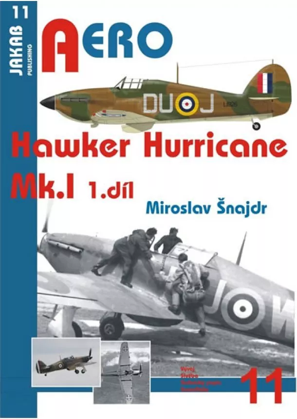 Miroslav Šnajdr - Hawker Hurricane Mk.I - 1.díl