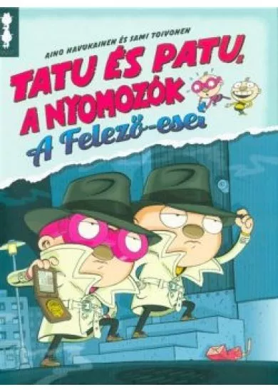 Tatu és Patu, a nyomozók - A felező-eset