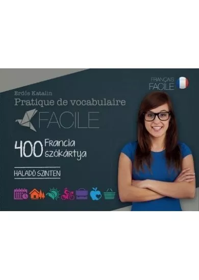 Pratique de vocabulaire Facile - 400 francia szókártya /Haladó szinten