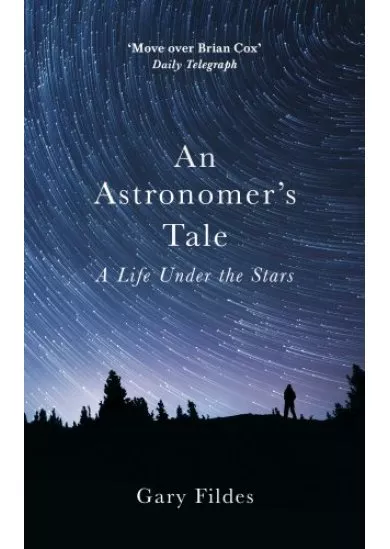 An Astronomers Tale