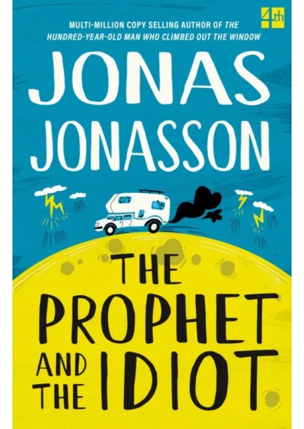 Jonas Jonasson - The Prophet and the Idiot