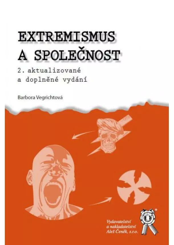 Barbora Vegrichtová - Extremismus a společnost - 2. aktualizované a doplněné vydání