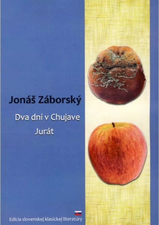 Jonáš Záborský  - Dva dni v Chujave, Jurát