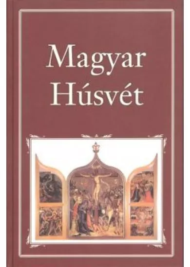 MAGYAR HÚSVÉT