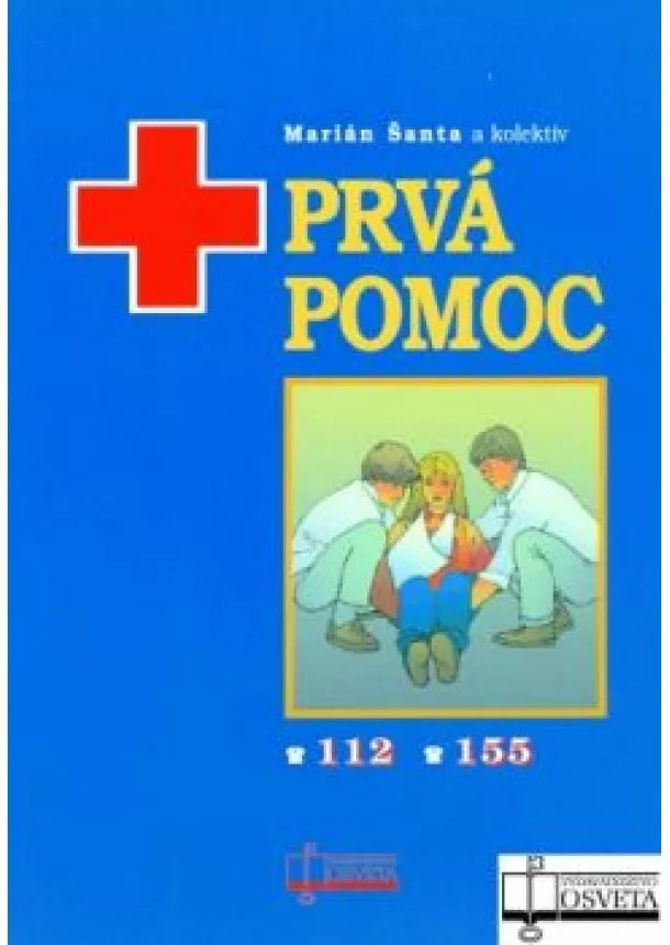 Marián  Šanta  a kolektív - Prvá pomoc