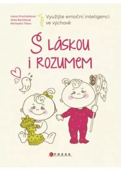 S láskou i rozumem