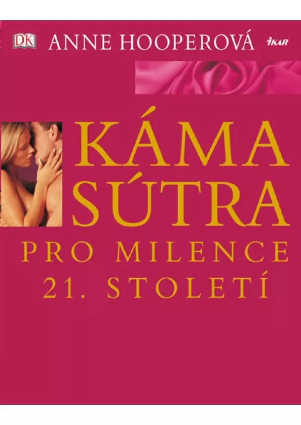 Anne Hooperová - Kámasútra pro milence 21. století - 3.vydání