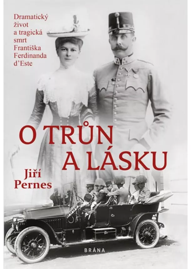 Jiří Pernes - O trůn a lásku