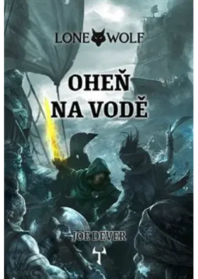 Lone Wolf 2: Oheň na vodě (gamebook) (vaz.) 2.vyd.