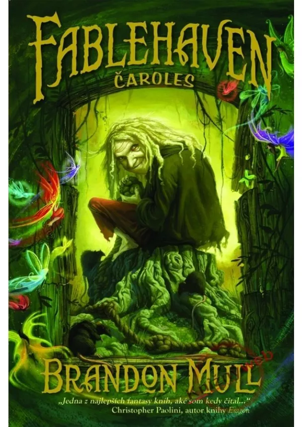 Brandon Mull - Fablehaven - Čaroles