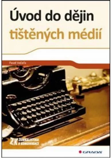 Úvod do dějin tištěných médií