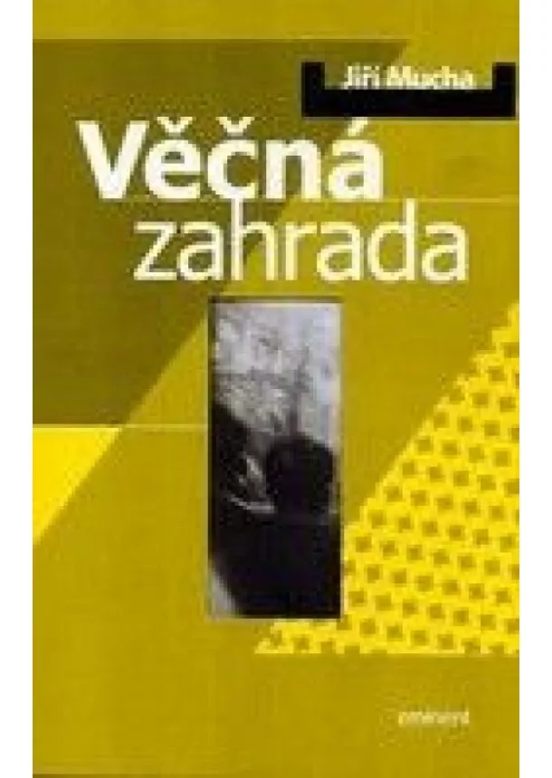 Jiří Mucha - Věčná zahrada