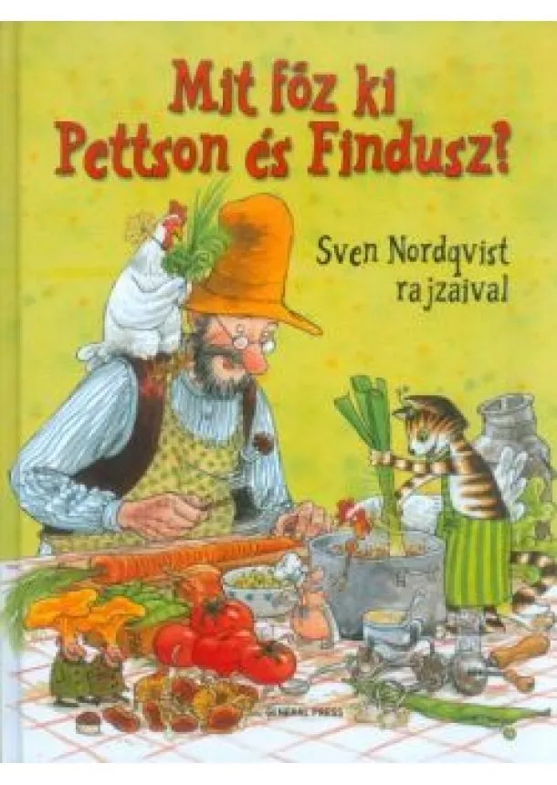 Sven Nordqvist - Mit főz ki Pettson és Findusz?