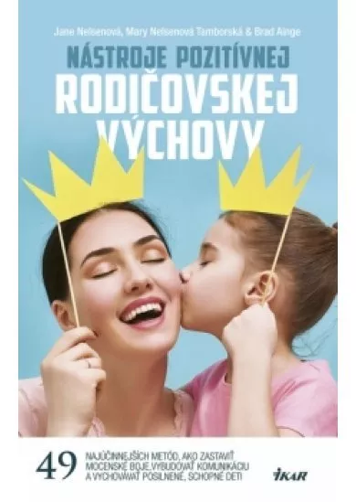 Nástroje pozitívnej rodičovskej výchovy