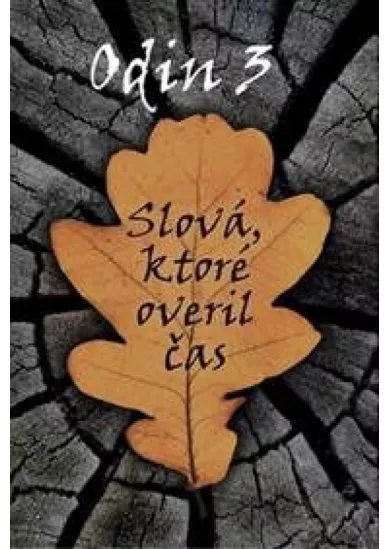 Odin 3 - Slová, ktoré overil čas