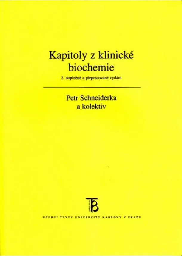 Petr Schneiderka - Kapitoly z klinické biochemie