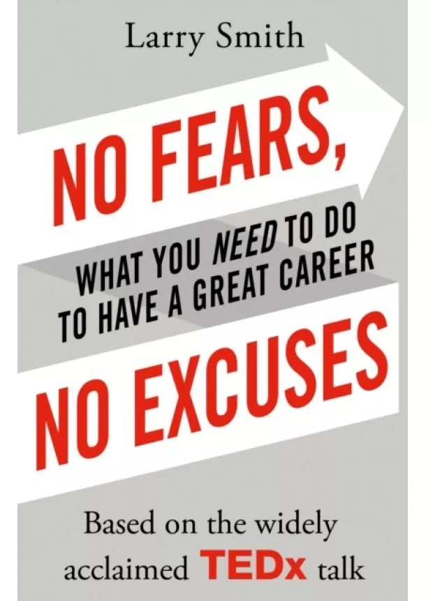 Larry Smith - No Fears, No Excuses