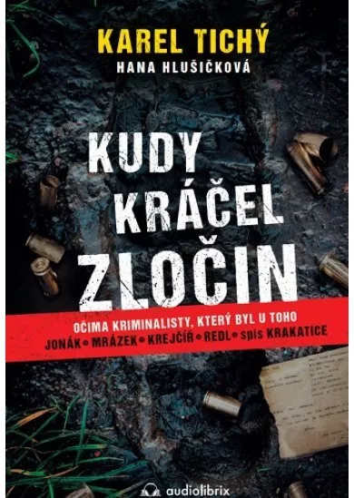 Kudy kráčel zločin - Očima kriminalisty,