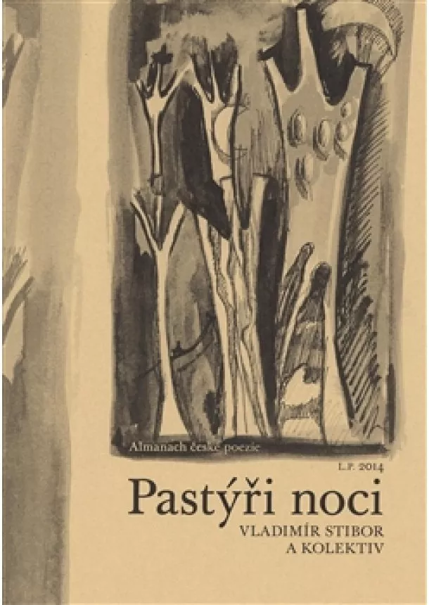 Vladimír Stibor, Kolektív autorov - Pastýři noci - Almanach české poezie