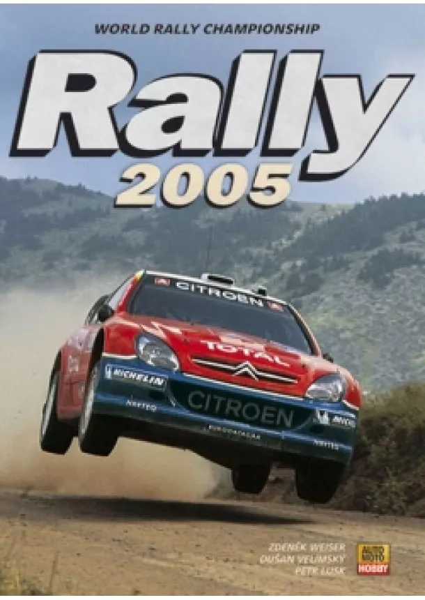 Zdeněk Weiser, Dušan Velímský, Petr Lusk - Rally 2005