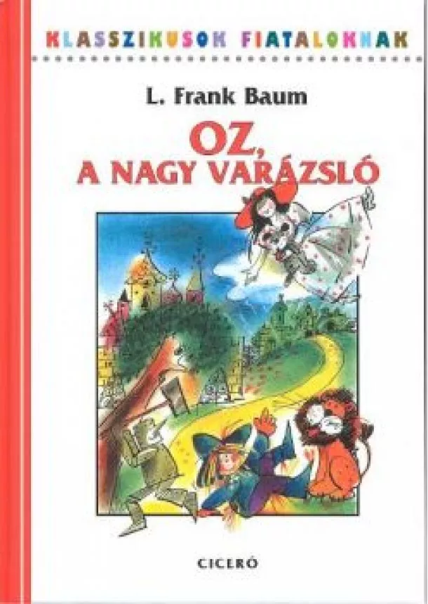 L.FRANK BAUM - ÓZ, A NAGY VARÁZSLÓ