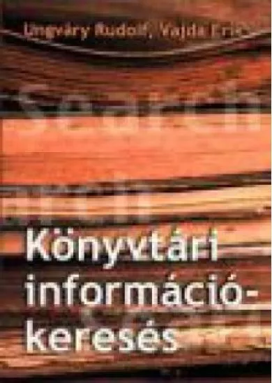 KÖNYVTÁRI INFORMÁCIÓKERESÉS