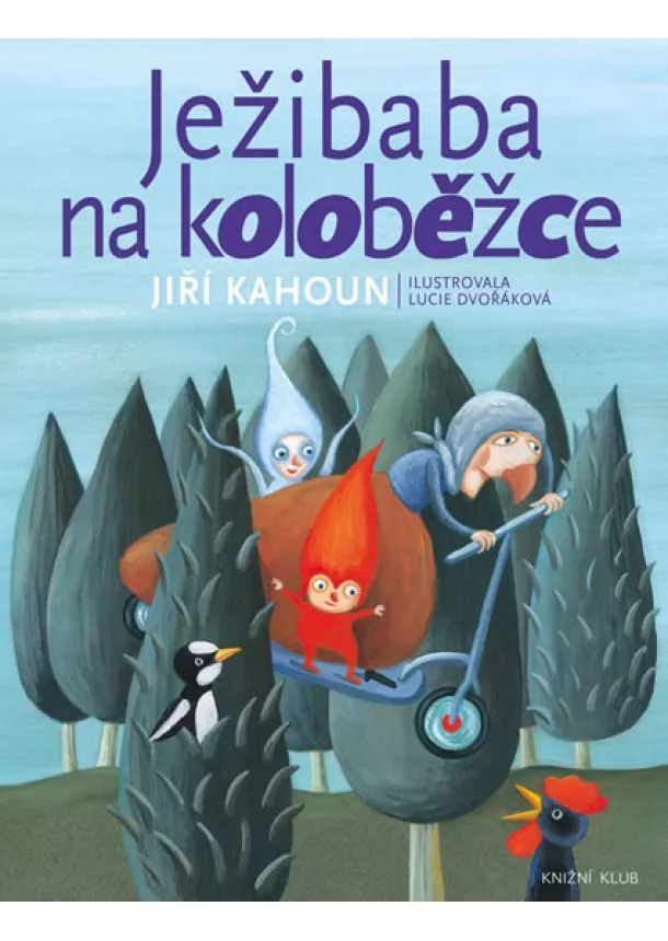 Jiří Kahoun - Ježibaba na koloběžce