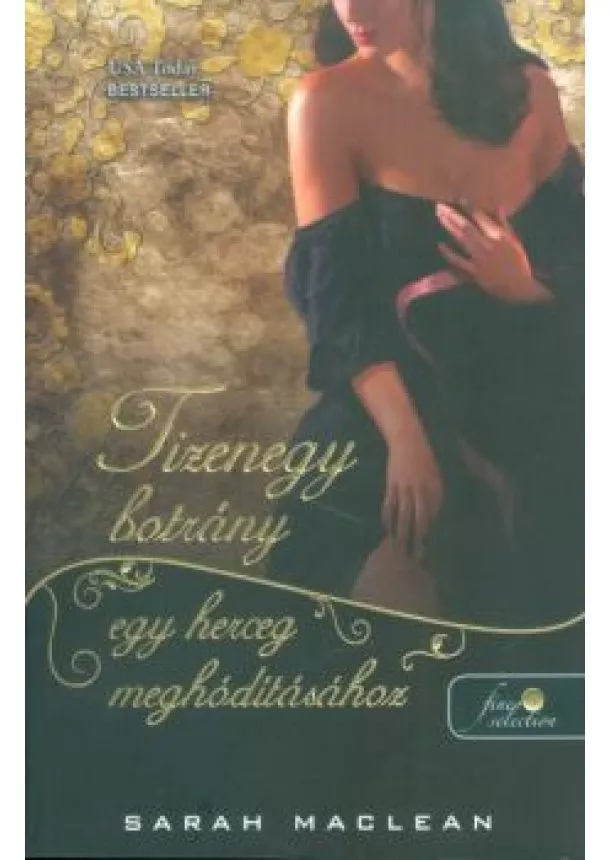 Sarah Maclean - Tizenegy botrány egy herceg meghódításához