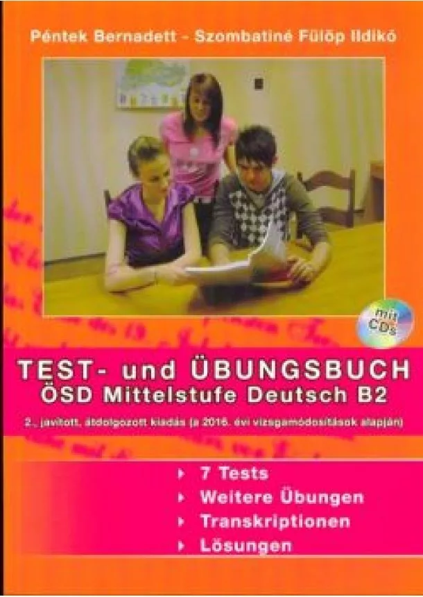 Péntek Bernadett - Test- und übungsbuch ösd mittelstufe deutsch B2 /Mit CDs