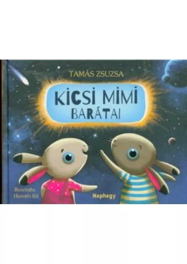 Tamás Zsuzsa - Kicsi Mimi barátai