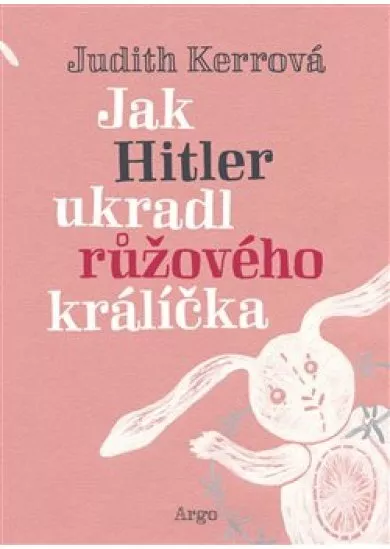 Jak Hitler ukradl růžového králíčka