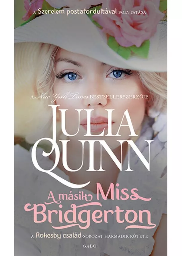 Julia Quinn - A másik Miss Bridgerton - Rokesby-család 3. (új kiadás)