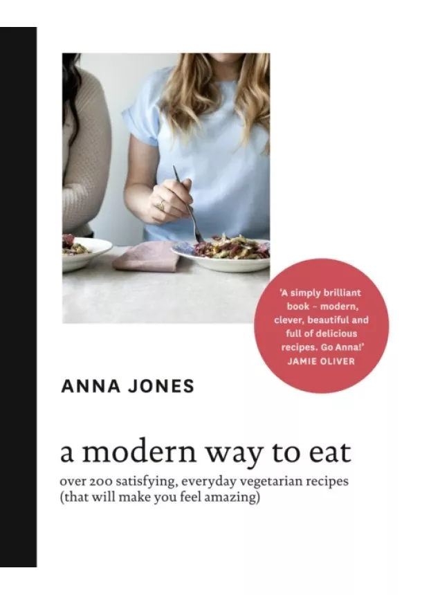 Anna Jones - Modern Way To Eat