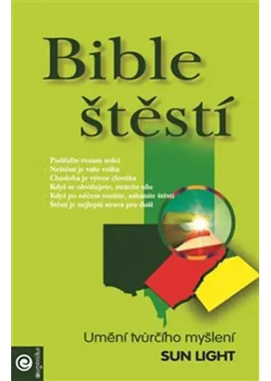 Bible štěstí - Umění tvůrčího myšlení