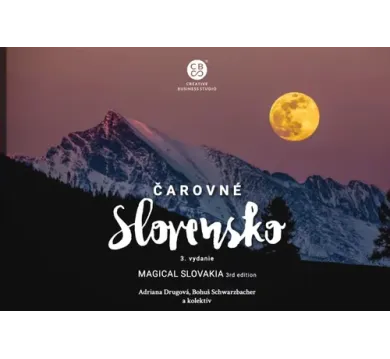 Čarovné Slovensko - Magical Slovakia (3.vydanie) - Magical Slovakia 3nd Edition