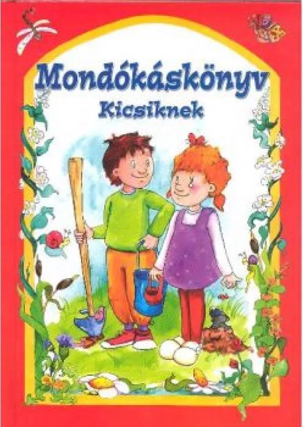 CSUKÁSNÉ BERNÁTH KRISZTINA - MONDÓKÁSKÖNYV KICSIKNEK