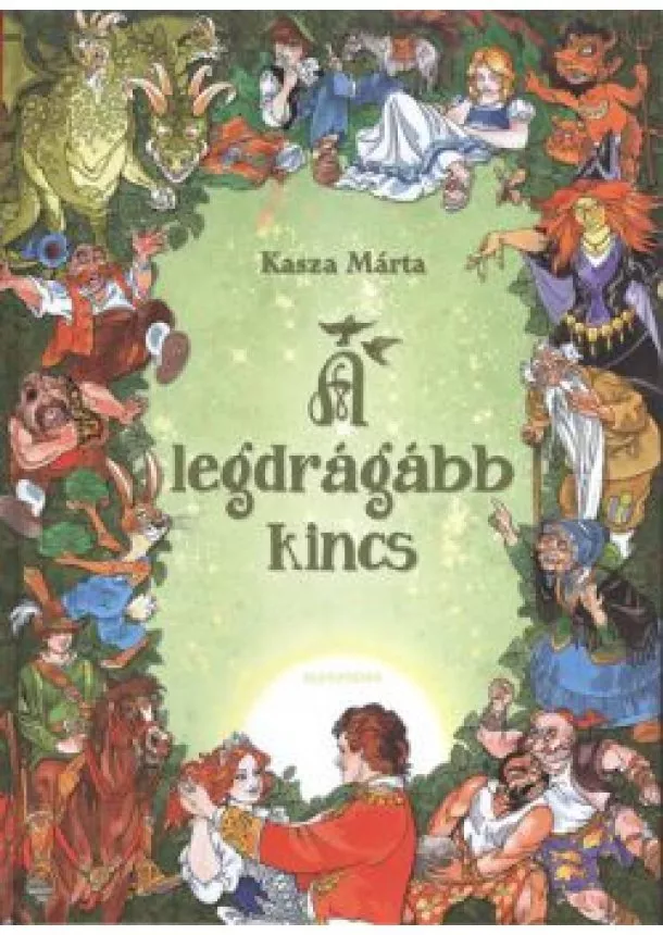 KASZA MÁRTA - A LEGDRÁGÁBB KINCS