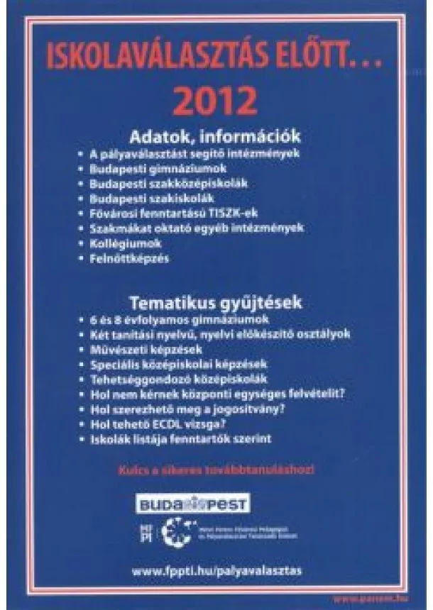 VÁLOGATÁS - ISKOLAVÁLASZTÁS ELŐTT... 2012.