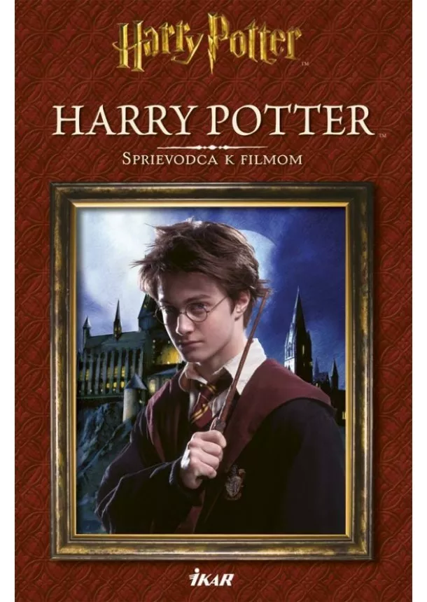 autor neuvedený - Harry Potter - Sprievodca k filmom