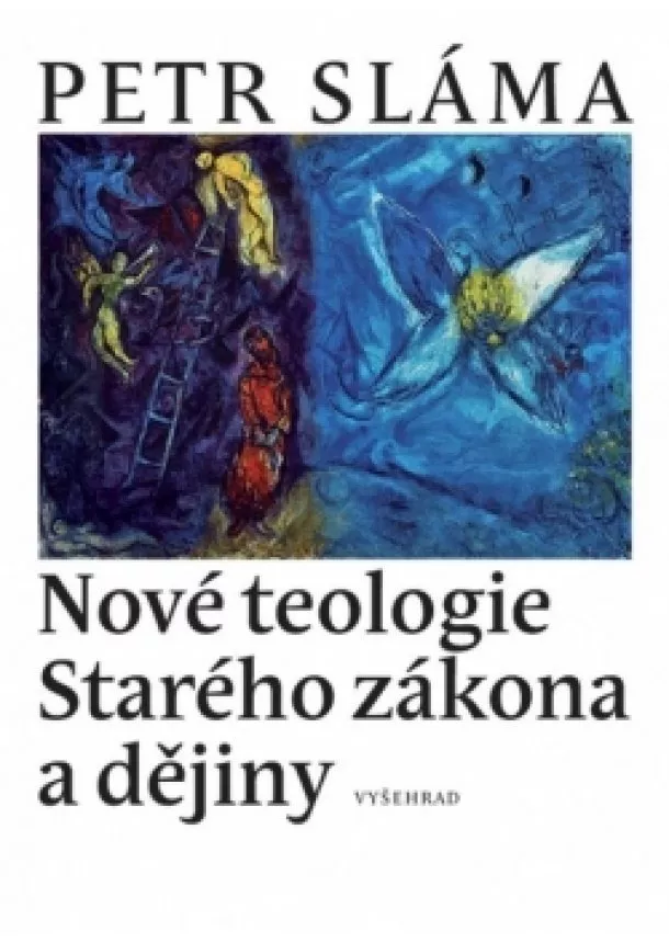 Petr Sláma - Nové teologie Starého zákona a dějiny