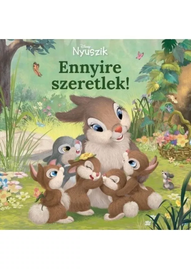 Disney - Disney Nyuszik - Ennyire szeretlek