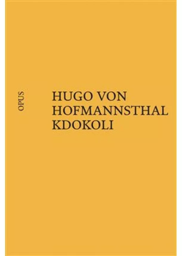 Hugo von Hofmannsthal - Kdokoli