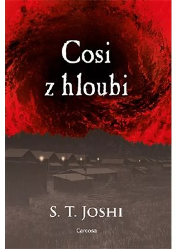 S.T. Joshi - Cosi z hloubi