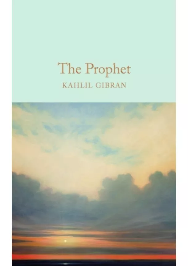 Kahlil Gibran - The Prophet