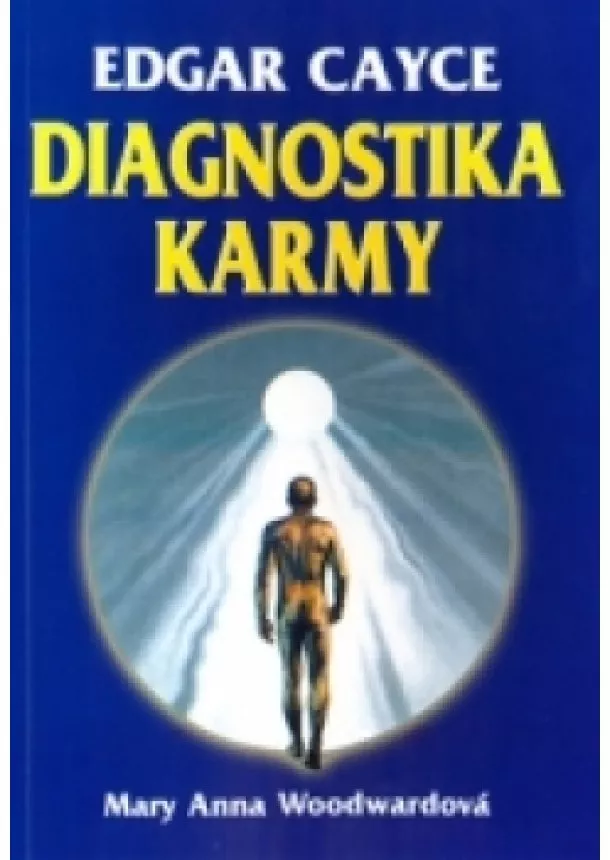 Mary Anna Woodward - Diagnostika karmy - Edgar Cayce